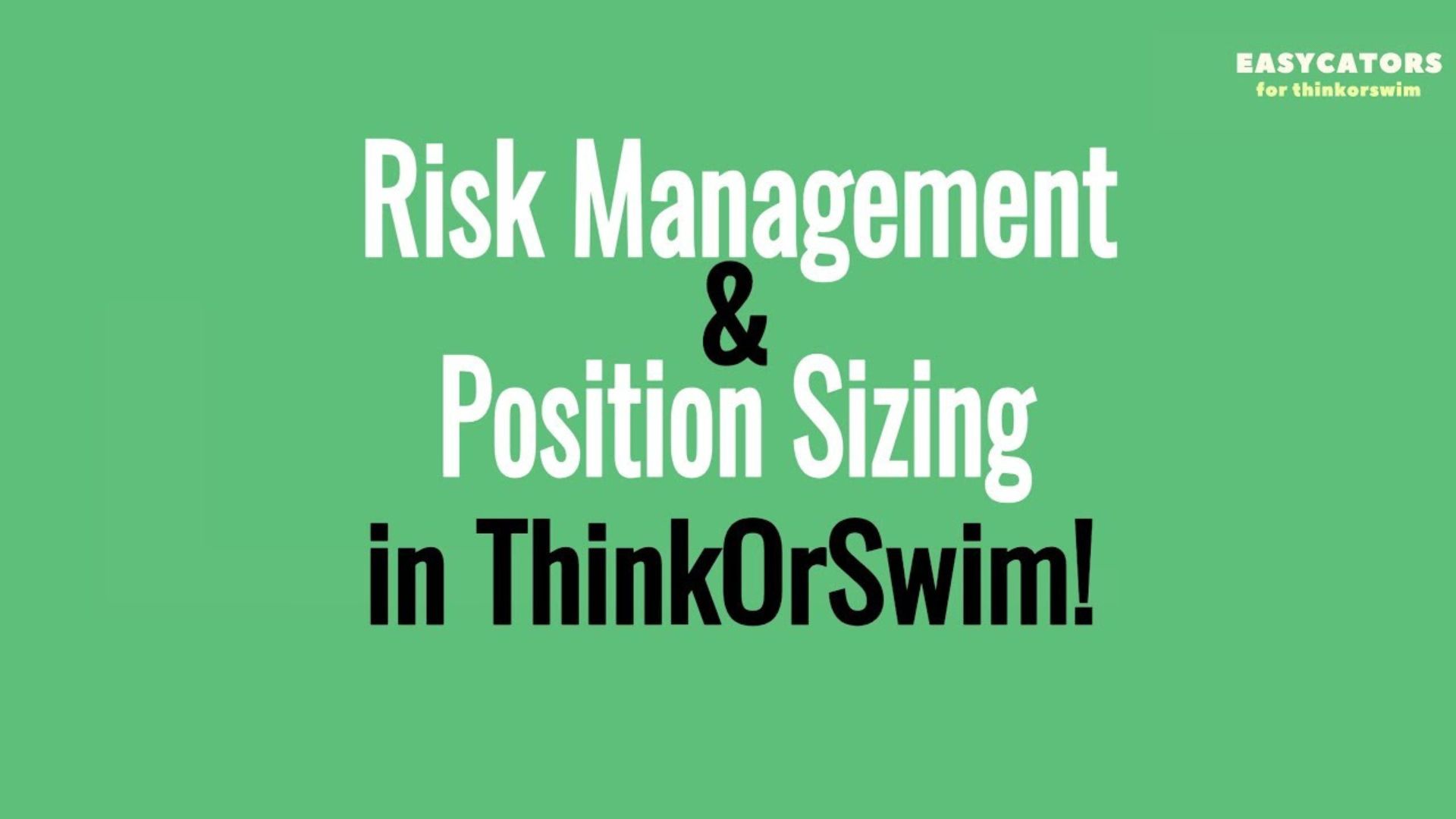 Risk Management and Position Sizing
